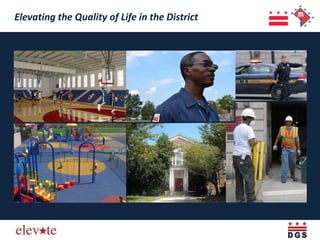 Elevating the Quality of Life in the District
 