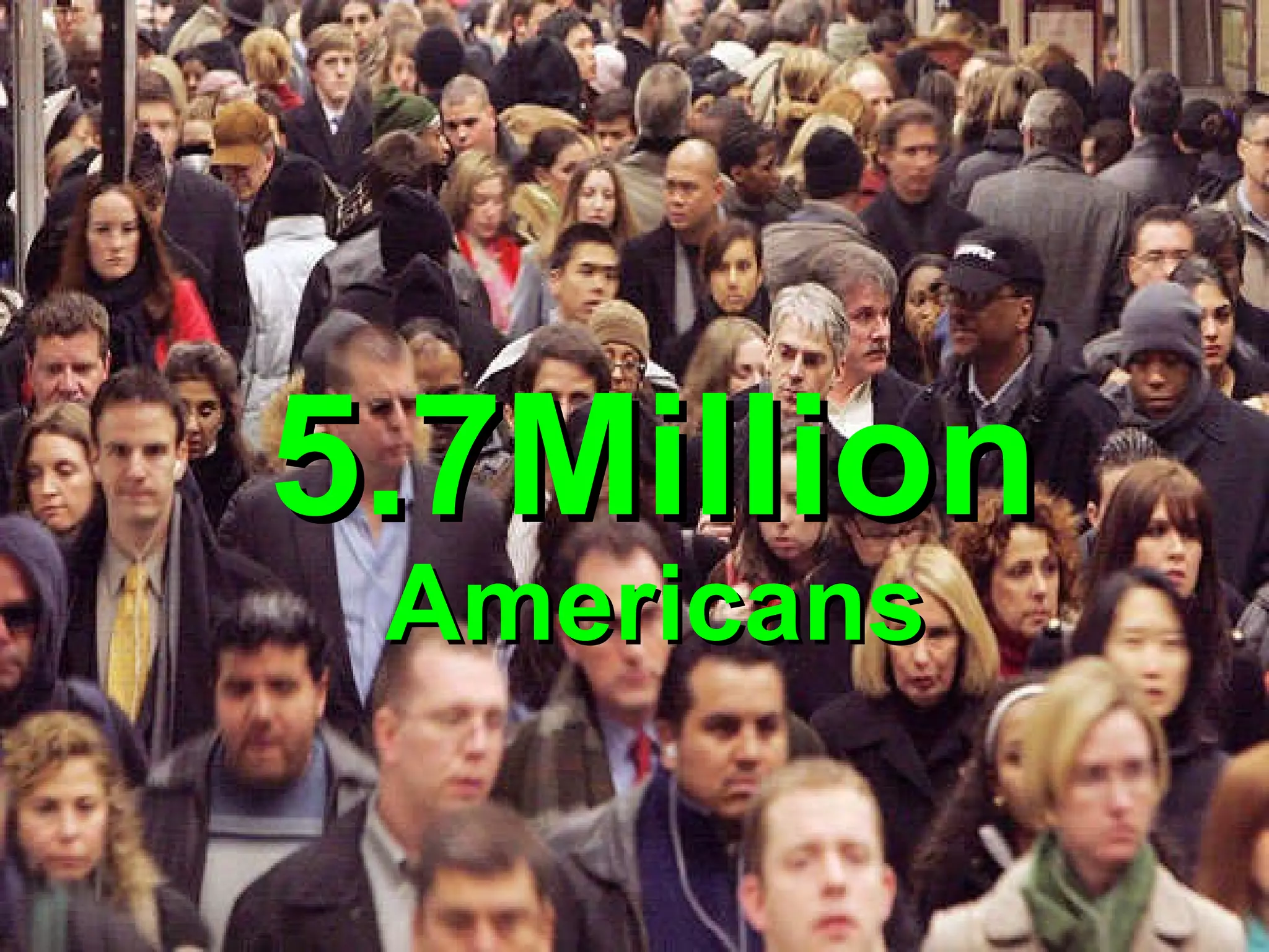 5.7Million Americans 