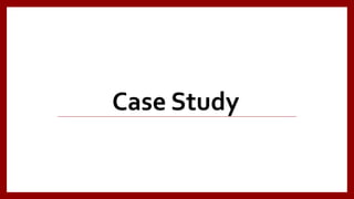 Case Study
 