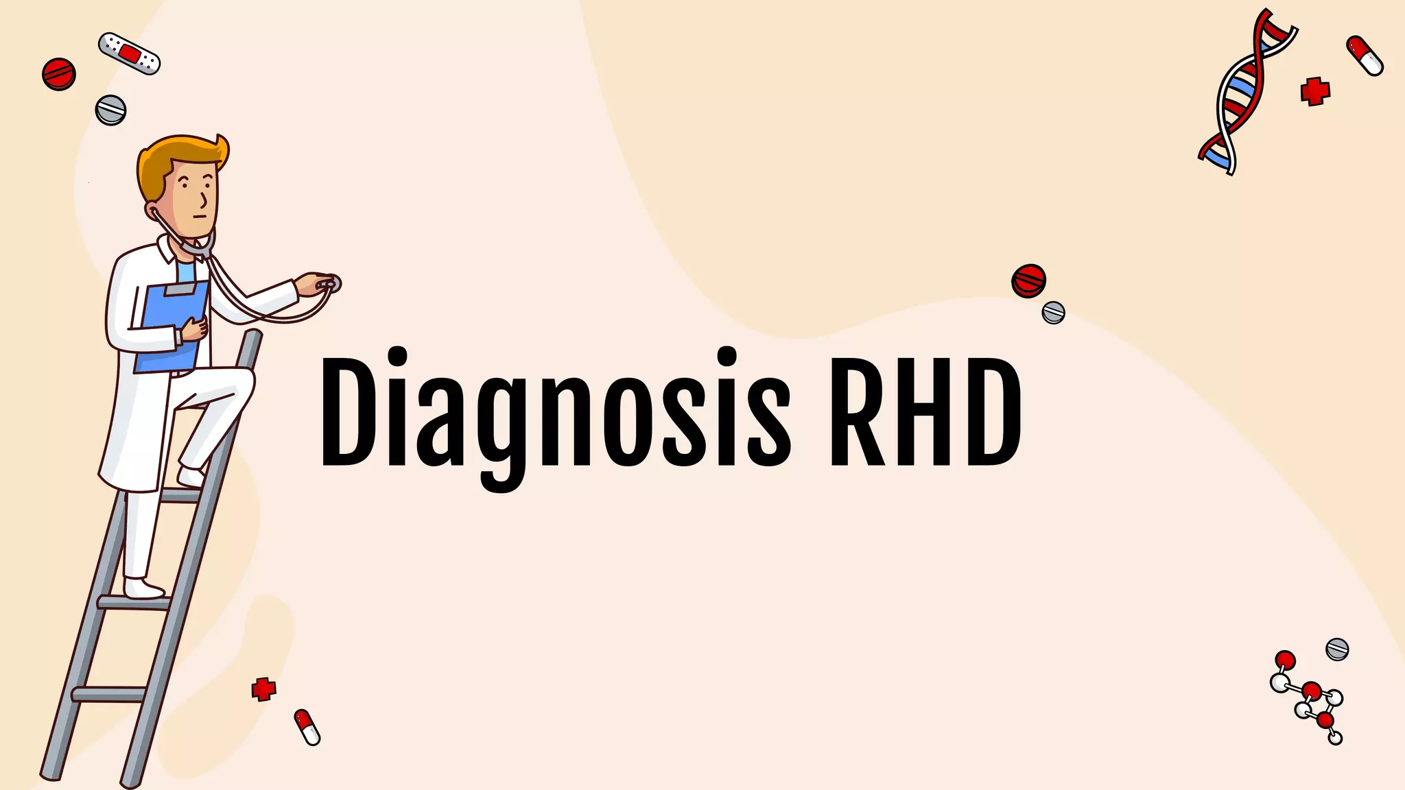 Diagnosis RHD
 