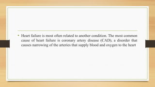 Heart Failure, Coronary Artery Disease and Heart.pptx