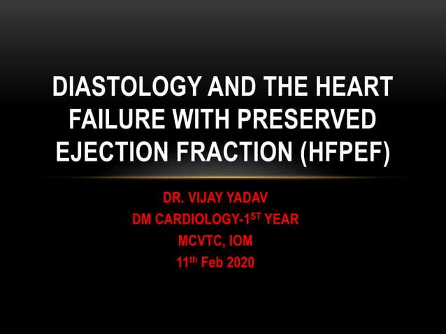 Heart failure with preserved ejection fraction | PPTX