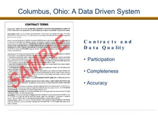 Columbus, Ohio: A Data Driven System Contracts and Data Quality Participation Completeness Accuracy  