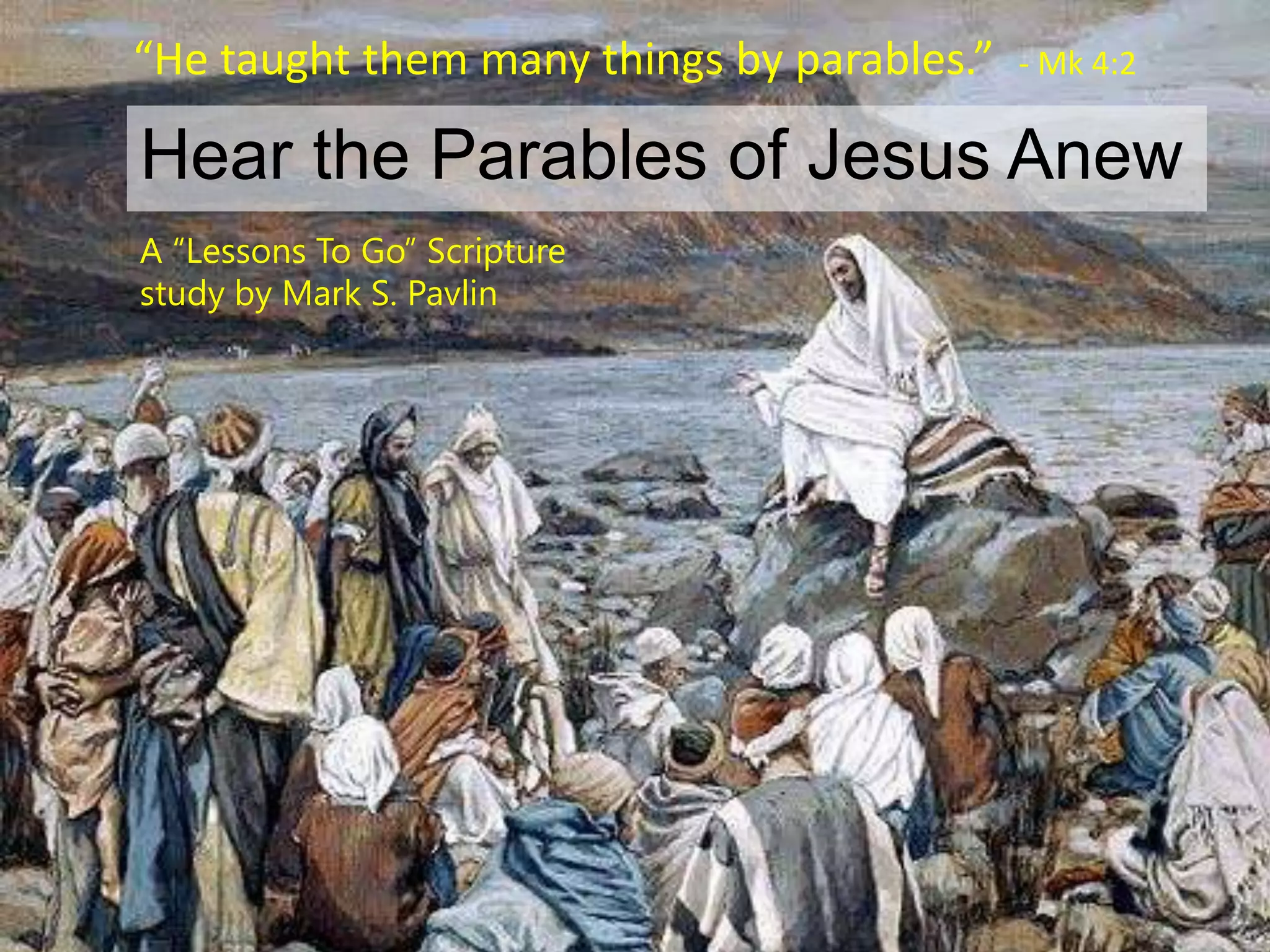 Hear The Parables of Jesus Anew | PPTX