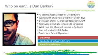 Who on earth is Dan Barker?
© 2014, Information Control Company2
• Global Product Manager for Dell Software
• Worked with SharePoint since the “Tahoe” days
• Developer, architect, financial/data analyst, GM
• Prior work at multiple fortune 500 companies
• Work from the Microsoft campus in Redmond
• I am not related to Bob Barker
• Sports Nut/ Detroit Tigers fan
dan.barker@software.dell.com
www.dan-barker.com
@barkingd
 
