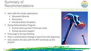 Summary of
Recommendations
 Start with the simple applications
 Document libraries
 Discussions
 Standard Notes Templates
 Strong Rationalization Program
 Archive what you don’t think you need
 Strong executive support
 Encourage in the box thinking
 Have a customization strategy in place from the beginning
 Give vendors the data with the RFP and break up the
project!
© 2014, Information Control Company23
 