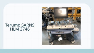 Terumo SARNS
HLM 3746
 