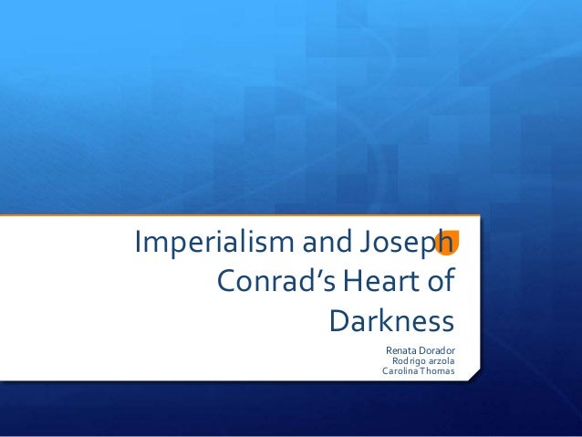 Heart of darkness imperialism