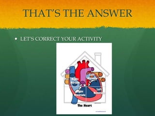 THAT’S THE ANSWER
 LET’S CORRECT YOUR ACTIVITY
 