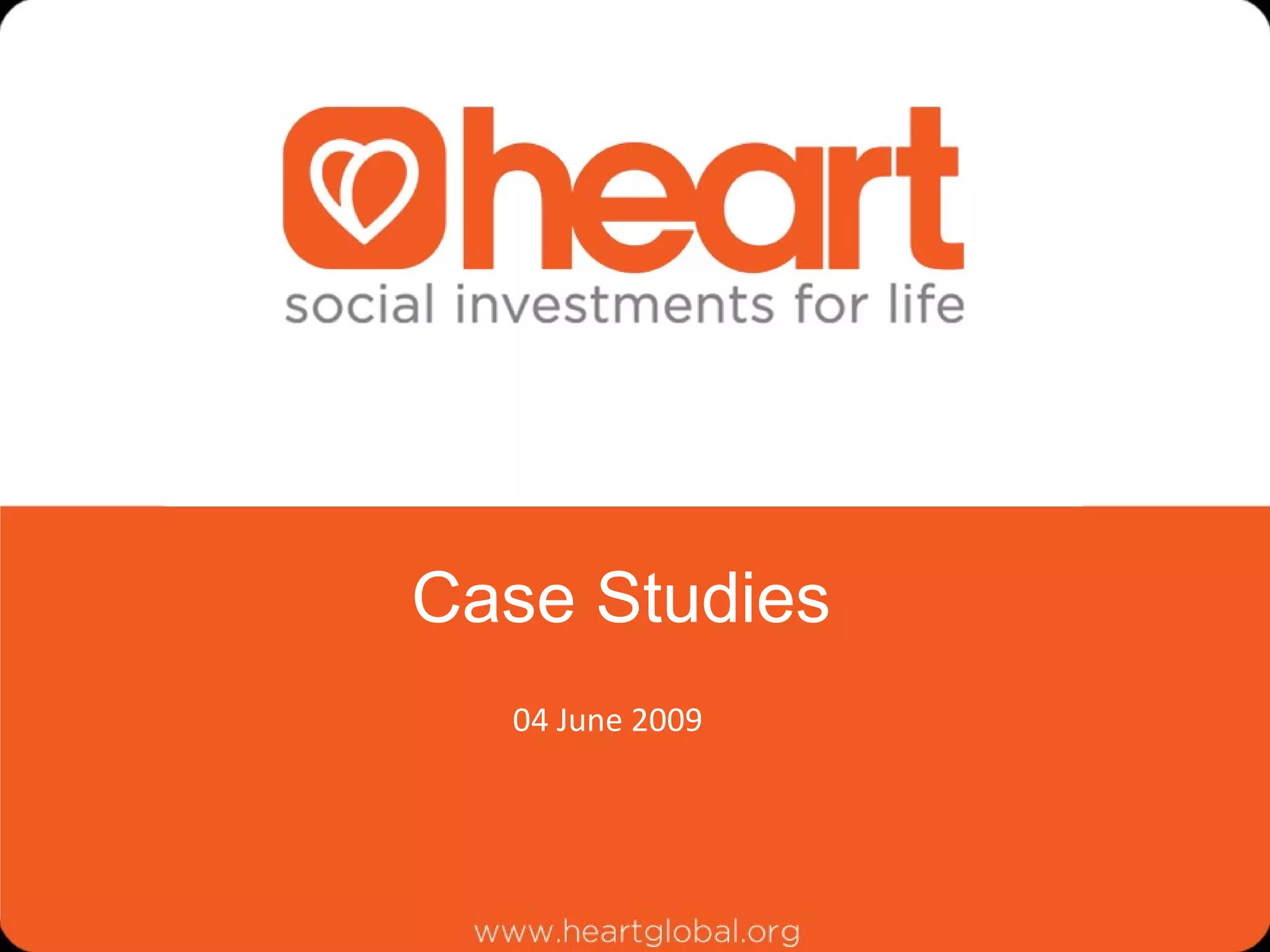 Case Studies 04 June 2009 
