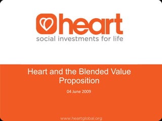 Heart and the Blended Value Proposition ,[object Object]