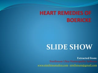 SLIDE SHOW 
Extracted from: 
Similimum Ultra Homeopathic Software 
www.similimumultra.com. similimum@gmail.com 
 