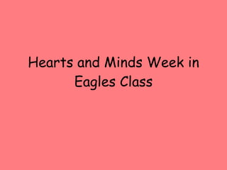 Hearts and Minds Week in Eagles Class 