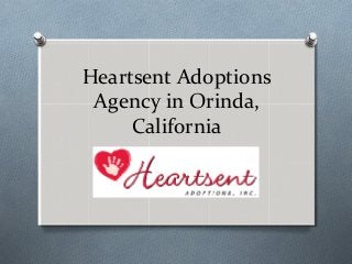 Heartsent Adoptions
Agency in Orinda,
California
 