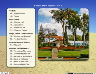 Bahá‘í Central Figures – 2 of 2

              The Báb:
                46. An Introduction
                47. Travels

 ...