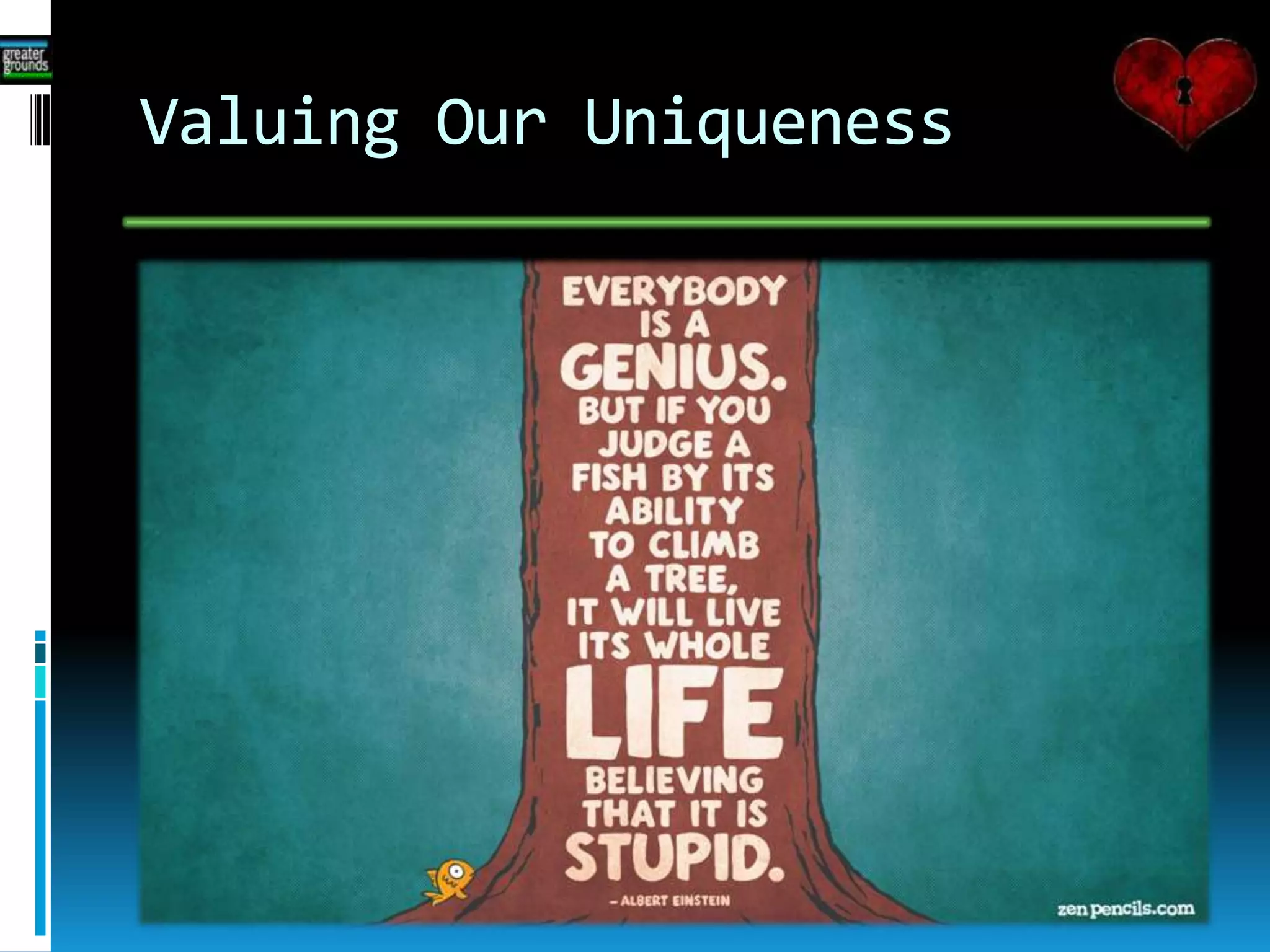 Valuing Our Uniqueness
 