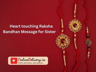 Heart touching Raksha
Bandhan Message for Sister
 