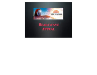 Heartwave
  Appeal
 