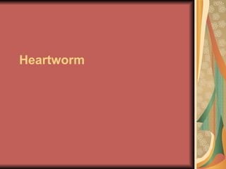 Heartworm   