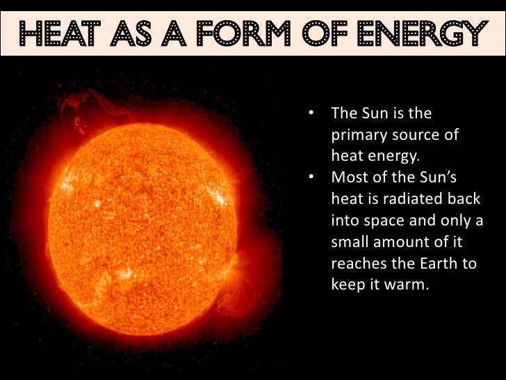 heat heat is a form of energy
