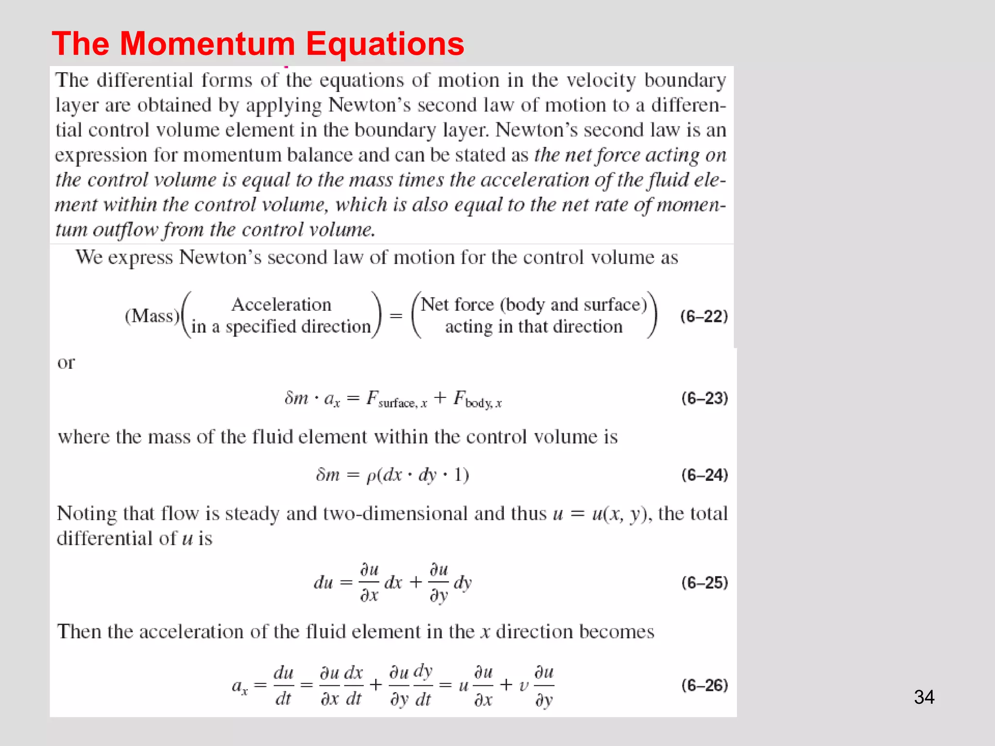 34
The Momentum Equations
 