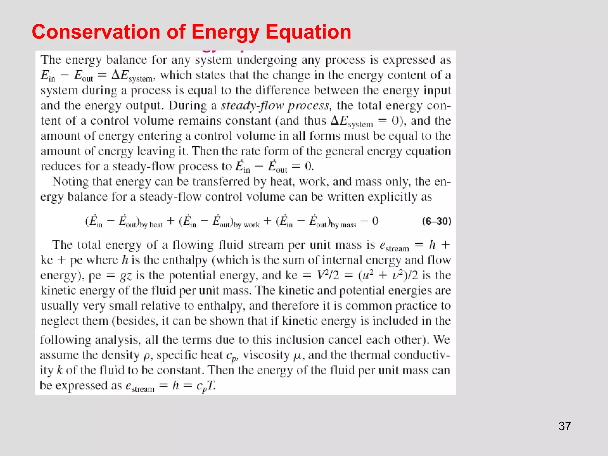 37
Conservation of Energy Equation
 