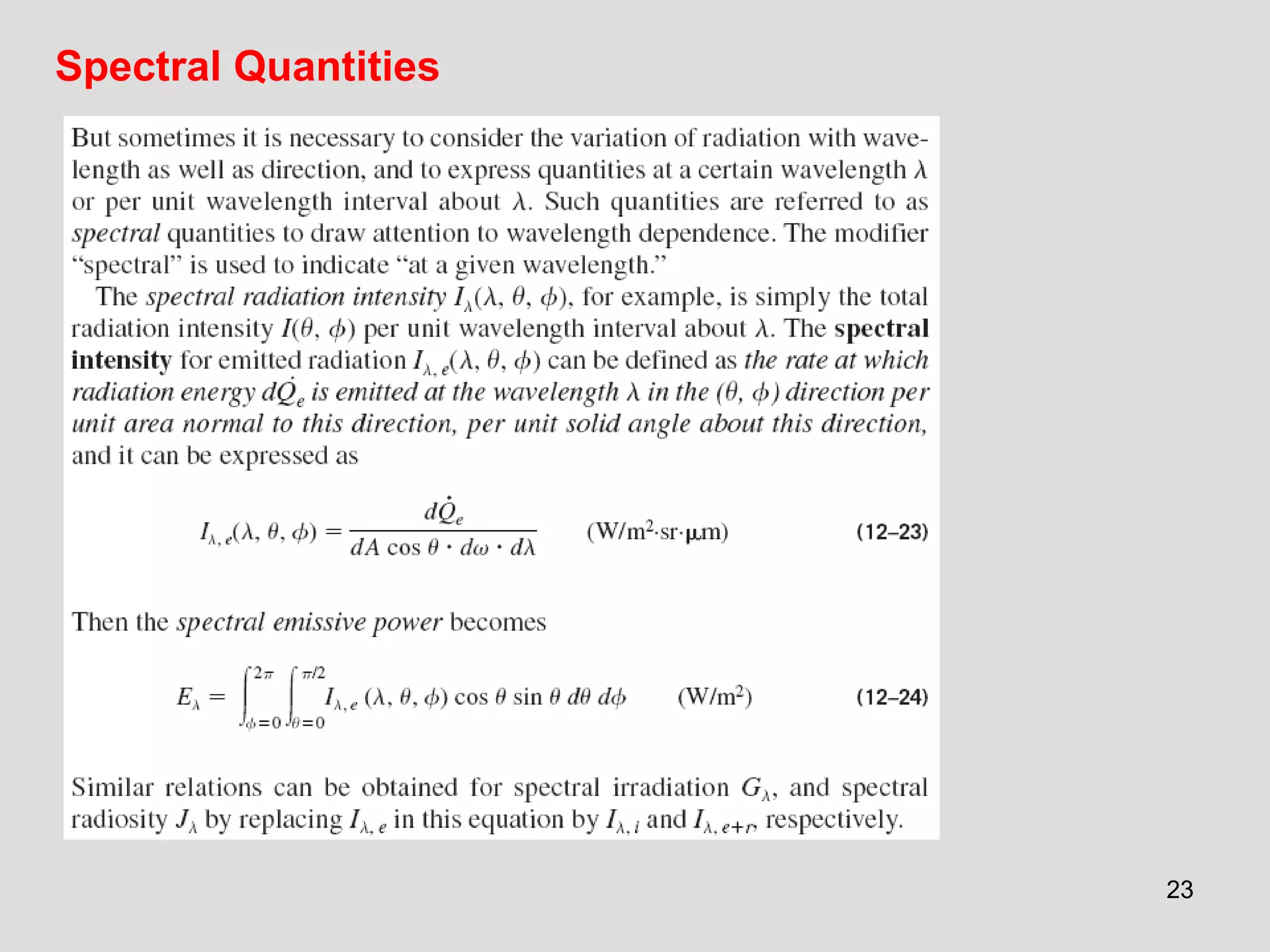 Spectral Quantities
23
 