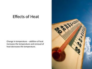 Heat Changing Class 7 Science - Physics - Heat and Temperature | PPTX