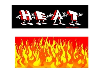 Heat demo