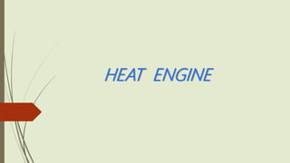 Heat engine | PPTX