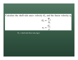 Ws = shell side flow-rate, kg/s
 