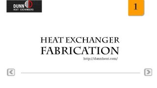 Heat Exchanger Fabrication 