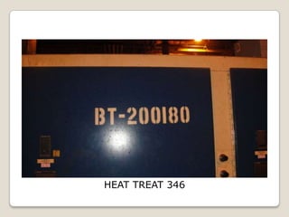HEAT TREAT 346