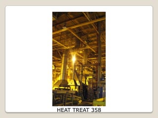 HEAT TREAT 358