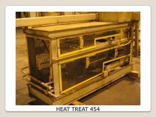 HEAT TREAT 454