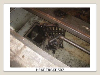 HEAT TREAT 507