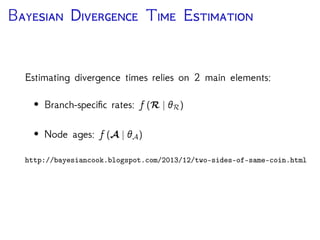 S B P
Node-age priors based on stochastic models of lineage
diversiﬁcation
Constant-rate birth-death
process: at any point in
time a lineage can speciate
at rate or go extinct with
a rate of
Tree Priors
 