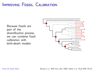 C F E D
Statistical methods provide a way to integrate
paleontological & neontological data
Two Separate Fields, Same Goals
 