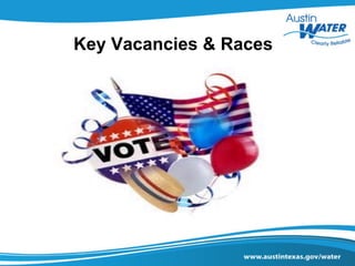 Key Vacancies & Races
 
