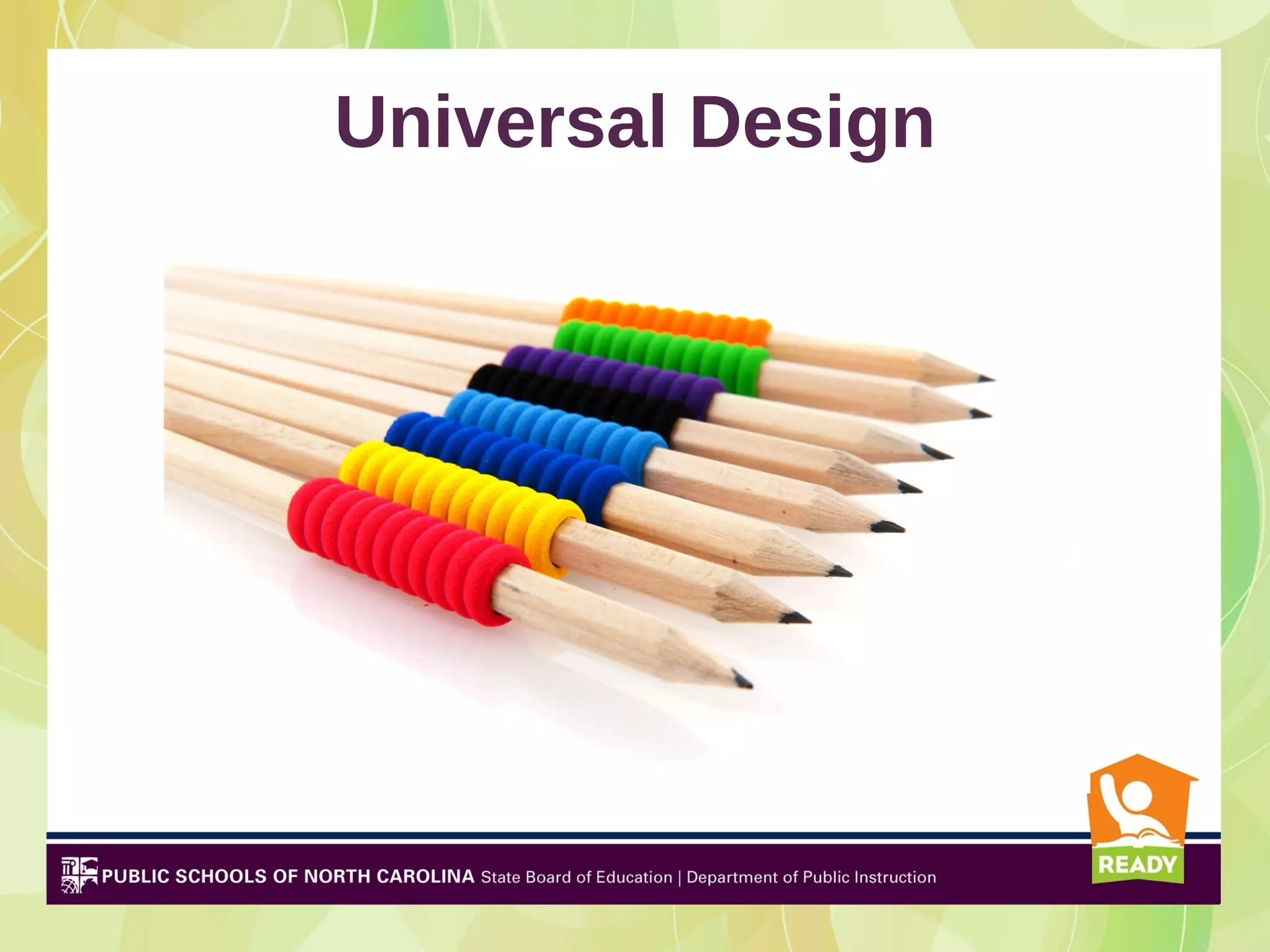 Universal Design
 