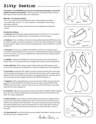 Bitty Booties
This pattern is for PERSONAL use only. Do not reproduce this pattern. Do not sell
products made from this pa...
