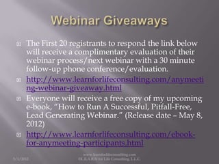    The First 20 registrants to respond the link below
      will receive a complimentary evaluation of their
      webin...