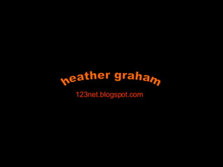 heather graham 123net.blogspot.com 