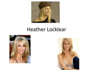 Heather Locklear
 