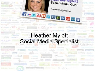 Heather Mylott Social Media Specialist 
