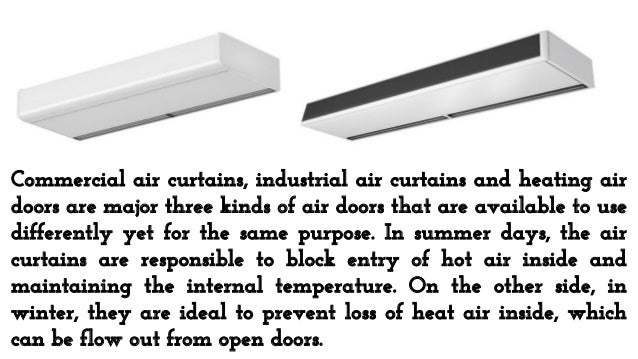 Heating Air Curtain Creates Warm Environment Inside In Winters