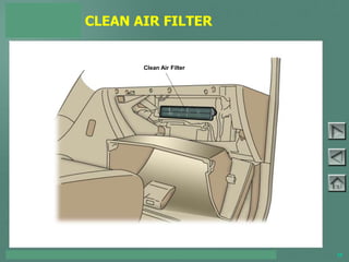 TOYOTA COURSE 752 – AIR CONDITIONING & CLIMATE CONTROL 55
CLEAN AIR FILTER
PAGE 5-6
Clean Air Filter
 