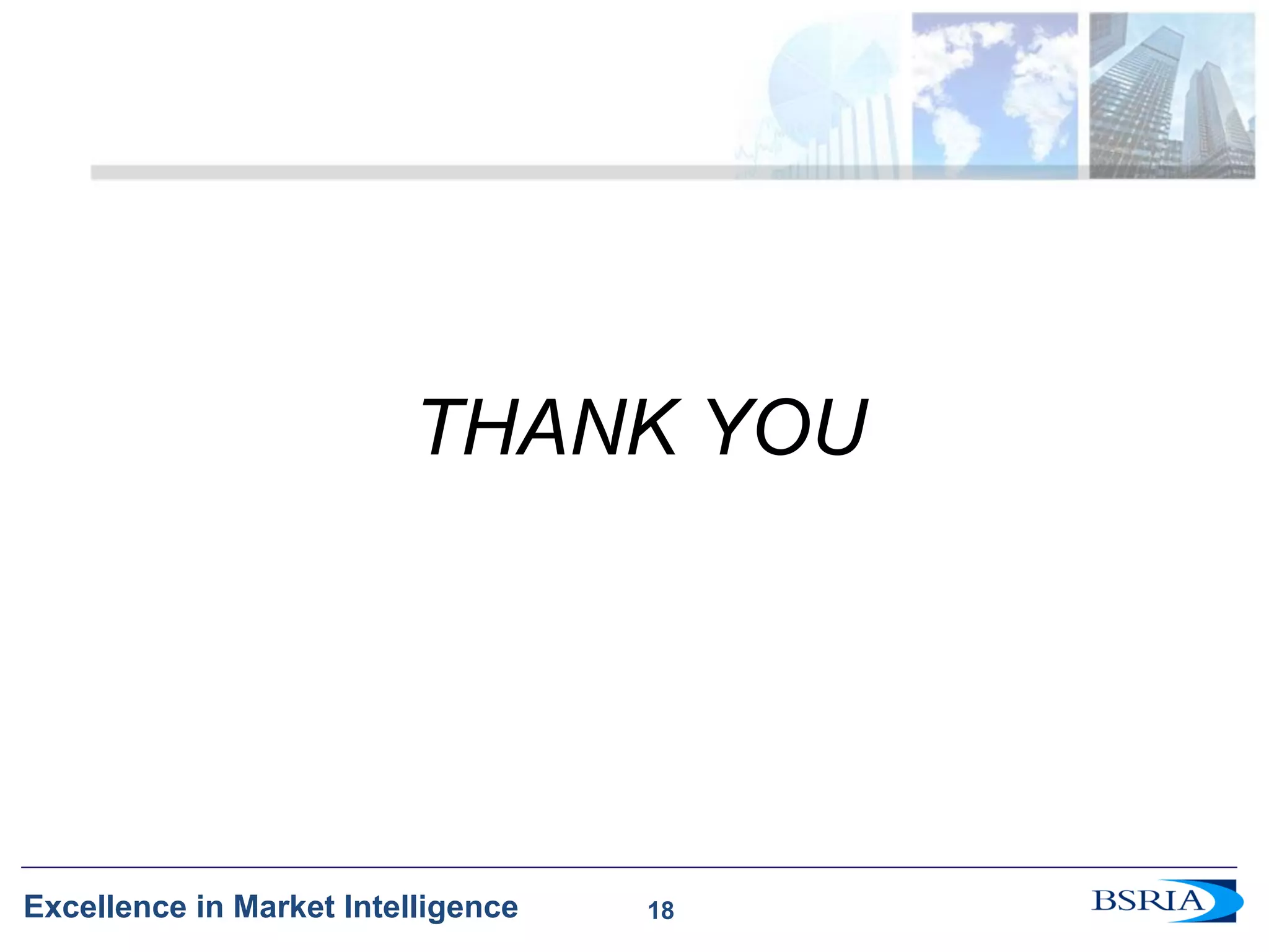18 
Excellence in Market Intelligence 
THANK YOU 
18 