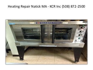Heating Repair Natick MA - KCR Inc (508) 872-2500
 