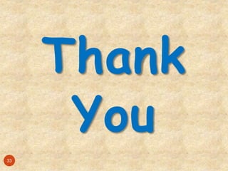 Thank
You
33
 